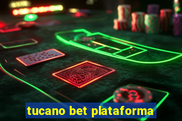 tucano bet plataforma